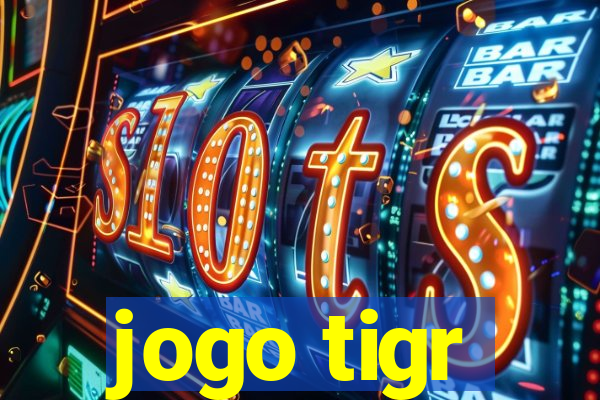 jogo tigr